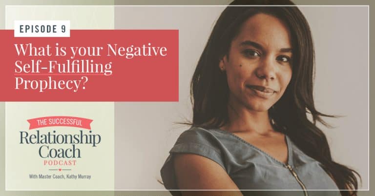 What is your Negative Self-Fulfilling Prophecy?