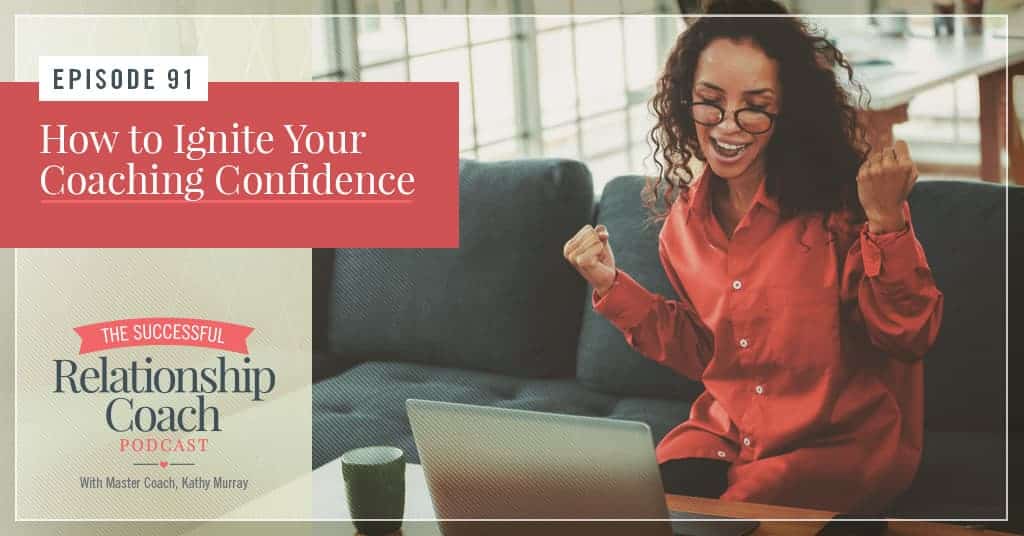 How to Ignite Your Coaching Confidence